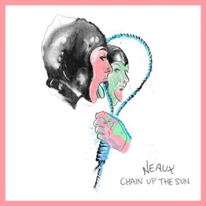 Neaux - Chain Up The Sun (Vinyl) i gruppen VINYL / Rock hos Bengans Skivbutik AB (2560773)