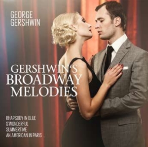 Gerschwin George - Broadway Melodies i gruppen CD hos Bengans Skivbutik AB (2560812)