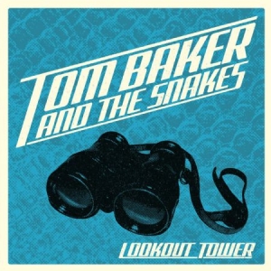 Baker Tom & The Snakes - Lookout Tower i gruppen VINYL hos Bengans Skivbutik AB (2560827)