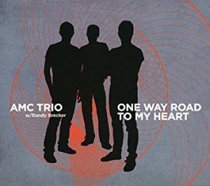 Amc Trio & Randy Brecker - One Way Road To My Heart i gruppen CD hos Bengans Skivbutik AB (2561209)