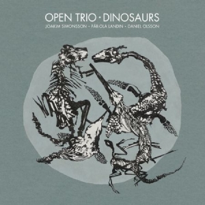 Open Trio - Dinosaurs i gruppen CD hos Bengans Skivbutik AB (2561271)