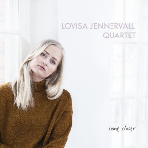 Jennervall Lovisa (Quartet) - Come Closer i gruppen CD hos Bengans Skivbutik AB (2561925)