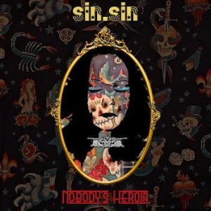 Sin.Sin - Nobody's Heroine i gruppen CD hos Bengans Skivbutik AB (2572228)