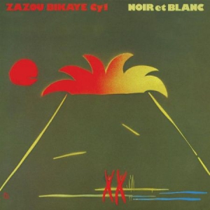 Zazou/Bikaye/Cy1 - Noir Et Blanc (Remastered) i gruppen VINYL hos Bengans Skivbutik AB (2572318)