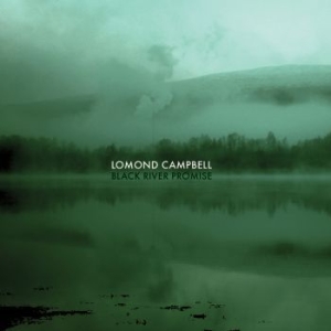 Campbell Lomond - Black River Promise i gruppen CD hos Bengans Skivbutik AB (2572363)