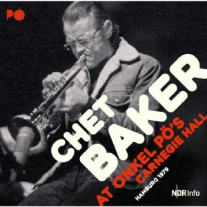 Baker Chet (Quartet) - At Onkel Po's Carnergie Hall 1979 i gruppen CD hos Bengans Skivbutik AB (2572384)