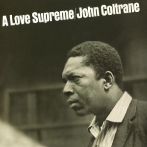 Coltrane John - A Love Supreme i gruppen VI TIPSER / 200 Album Å Eie På Vinyl hos Bengans Skivbutik AB (2587060)