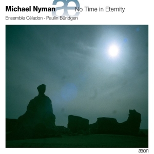 Nyman Michael - No Time In Eternity i gruppen VI TIPSER / Julegavetips CD hos Bengans Skivbutik AB (2607660)