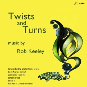 Keeley Rob - Twists And Turns i gruppen VI TIPSER / Julegavetips CD hos Bengans Skivbutik AB (2607707)