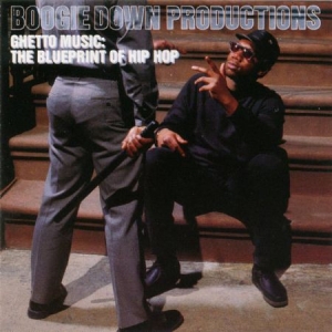 Boogie Down Productions - Ghetto Music: The Blueprint Of Hip Hop i gruppen VINYL hos Bengans Skivbutik AB (2644283)