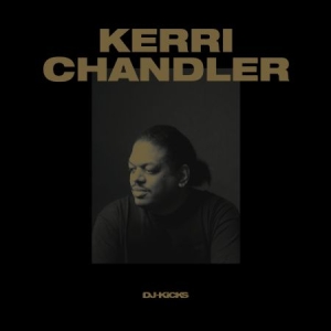 Chandler Kerri - Dj-Kicks i gruppen VINYL hos Bengans Skivbutik AB (2645479)