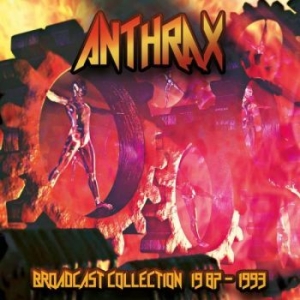 Anthrax - Braodcast Collection 87-93 i gruppen Minishops / Anthrax hos Bengans Skivbutik AB (2645568)