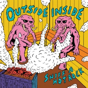 Outsideinside - Sniff A Hot Rock i gruppen VINYL hos Bengans Skivbutik AB (2645597)