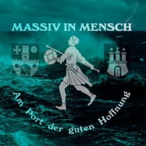 Massiv In Mensch - Am Port Der Guten Hoffnung i gruppen CD hos Bengans Skivbutik AB (2650934)