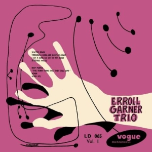 Garner Erroll Trio - Erroll Garner Trio Vol. 1 i gruppen VINYL hos Bengans Skivbutik AB (2664002)