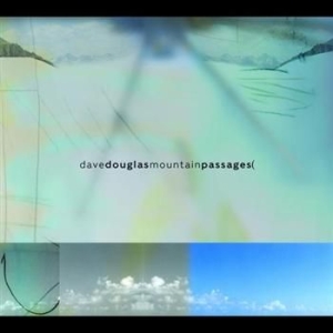 Douglas Dave & Nomad - Mountain Passages i gruppen CD hos Bengans Skivbutik AB (2674248)