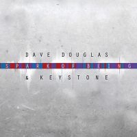 Douglas Dave & Keystone - Spark Of Being: Expand i gruppen CD hos Bengans Skivbutik AB (2674254)