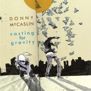 Mccaslin Donny - Casting For Gravity i gruppen CD hos Bengans Skivbutik AB (2674269)