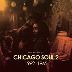 Various Artists - Chicago Soul Volume Two (1962-1965) i gruppen CD hos Bengans Skivbutik AB (2674441)