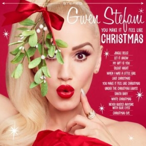 Gwen Stefani - You Make It Feel Like Christmas i gruppen CD hos Bengans Skivbutik AB (2678087)