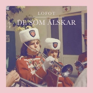 Lofot - De som älskar i gruppen VINYL hos Bengans Skivbutik AB (2690901)