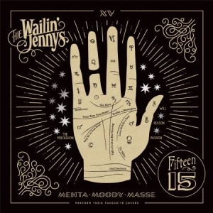 Wailin' Jennys - Fifteen i gruppen CD hos Bengans Skivbutik AB (2714569)