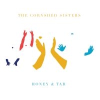 Cornshed Sisters - Honey & Tar i gruppen VINYL hos Bengans Skivbutik AB (2714688)