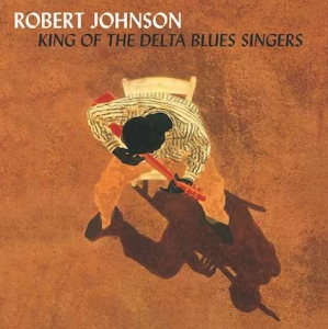 Robert Johnson - King Of The Delta Blues Vol. 1&2 i gruppen VINYL hos Bengans Skivbutik AB (2721147)