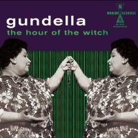 Gundella - The Hour Of The Witch i gruppen CD hos Bengans Skivbutik AB (2721198)