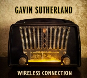 Sutherland Gavin - Wireless Connection i gruppen CD hos Bengans Skivbutik AB (2728660)