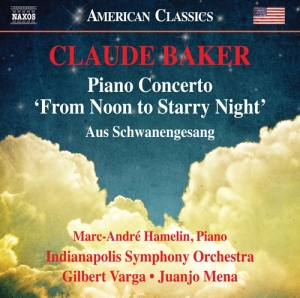 Baker Claude - Piano Concerto (From Noon To Starry i gruppen VI TIPSER / Julegavetips CD hos Bengans Skivbutik AB (2728710)