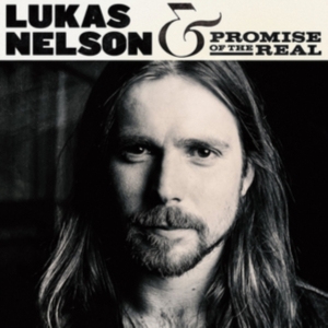 Nelson Lukas & Promise of the Real - Lukas Nelson & Primise of the Real i gruppen CD hos Bengans Skivbutik AB (2731943)