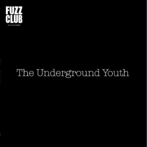 Underground Youth - Fuzz Club Session i gruppen VINYL hos Bengans Skivbutik AB (2765707)