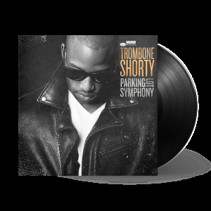 Trombone Shorty - Parking Lot Symphony (Vinyl) i gruppen VI TIPSER / Klassiska lablar / Blue Note hos Bengans Skivbutik AB (2779106)