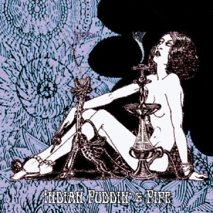 Indian  Puddin' & Pipe - Indian  Puddin' & Pipe i gruppen CD hos Bengans Skivbutik AB (2788550)