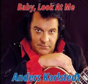 Karlstedt Anders - Baby, Look At Me i gruppen VI TIPSER / Julegavetips CD hos Bengans Skivbutik AB (2788607)