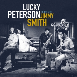 Lucky Peterson - Tribute To Jimmy Smith i gruppen CD hos Bengans Skivbutik AB (2788619)