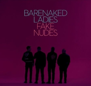 Barenaked Ladies - Fake Nudes i gruppen CD hos Bengans Skivbutik AB (2796903)