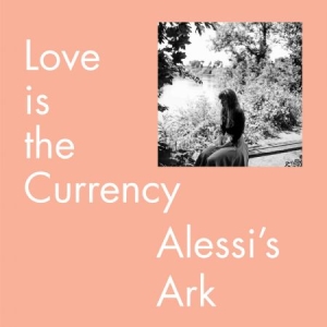 Alessi's Ark - Love Is The Currency i gruppen VINYL hos Bengans Skivbutik AB (2799058)