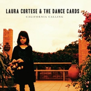 Cortese Laura And The Dance Cards - California Calling i gruppen CD hos Bengans Skivbutik AB (2799084)