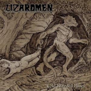 Lizardmen - Cold Blooded Blues (+Download) i gruppen CD hos Bengans Skivbutik AB (2799159)