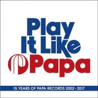 Blandade Artister - Play It Like Papa i gruppen CD hos Bengans Skivbutik AB (2799177)