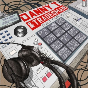 Danny T & Tradesman - Built For Sound i gruppen VINYL hos Bengans Skivbutik AB (2799208)