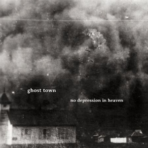 Ghost Town - No Depression In Heaven i gruppen CD hos Bengans Skivbutik AB (2799233)