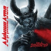 ANNIHILATOR - FOR THE DEMENTED i gruppen CD hos Bengans Skivbutik AB (2804772)