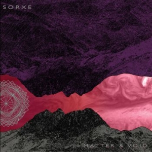 Sorxe - Matter & Void i gruppen VINYL hos Bengans Skivbutik AB (2809574)