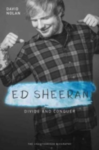 David Nolan - Ed Sheeran. Divide And Conquer (Paperback) i gruppen VI TIPSER / MusikkkBøker hos Bengans Skivbutik AB (2812418)