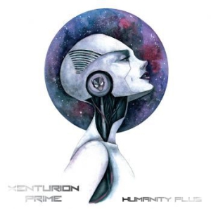 Xenturion Prime - Humanity Plus i gruppen Labels / Progress Productions hos Bengans Skivbutik AB (2813298)