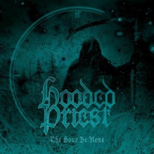 Hooded Priest - Hour Be None The i gruppen CD hos Bengans Skivbutik AB (2813341)