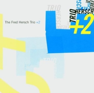 Fred Hersch - Trio + 2 i gruppen CD hos Bengans Skivbutik AB (2813394)